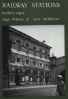 Book cover: Railway Stations: Southern Region