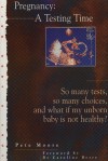 Book cover: Pregnancy: A Testing Time